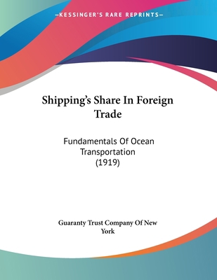 Shipping's Share In Foreign Trade: Fundamentals... 1120706424 Book Cover