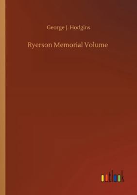 Ryerson Memorial Volume 3752343826 Book Cover