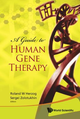 A Guide to Human Gene Therapy 9814280909 Book Cover