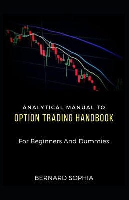 Analytical Manual To Option Trading Handbook Fo... [Large Print] B09DF89RL3 Book Cover