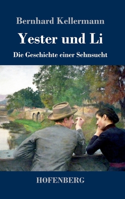Yester und Li: Die Geschichte einer Sehnsucht [German] 3743745003 Book Cover