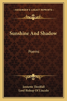 Sunshine and Shadow: Poems 1163604410 Book Cover
