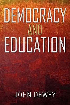 Democracy and Education: An Introduction to the... 1936041871 Book Cover