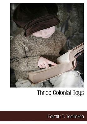 Three Colonial Boys 1117654176 Book Cover