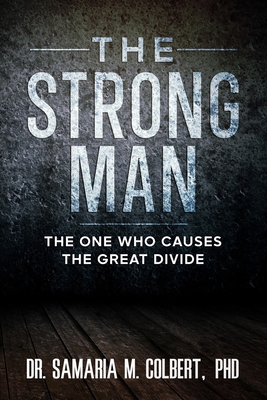 The Strong Man: The One Who Causes the Great Di... B0H8454228 Book Cover
