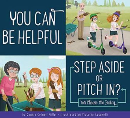 You Can Be Helpful: Step Aside or Pitch In? 1681519852 Book Cover