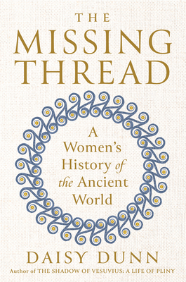 The Missing Thread: A Women's History of the An... 0593299663 Book Cover