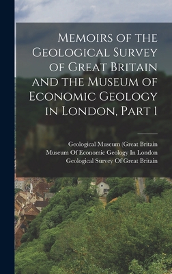 Memoirs of the Geological Survey of Great Brita... 1019117060 Book Cover
