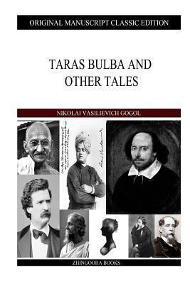 Taras Bulba And Other Tales 1484129393 Book Cover