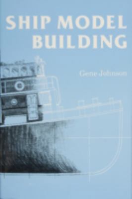Ship Model Building B005ADU3WC Book Cover