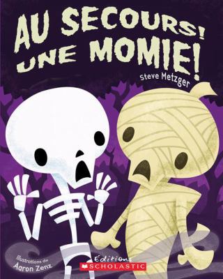 Au Secours! Une Momie! [French] 1443111937 Book Cover