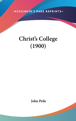 Christ's College (1900) 1120377145 Book Cover