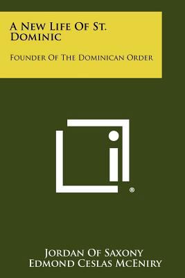 A New Life Of St. Dominic: Founder Of The Domin... 1258491028 Book Cover