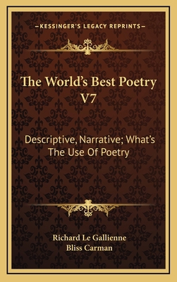 The World's Best Poetry V7: Descriptive, Narrat... 1163466085 Book Cover