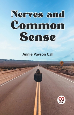 Nerves And Common Sense 9359329703 Book Cover