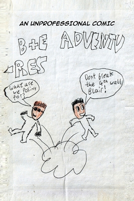 B and E Adventures 1917605390 Book Cover