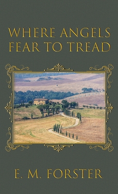 Where Angels Fear to Tread 1645941507 Book Cover
