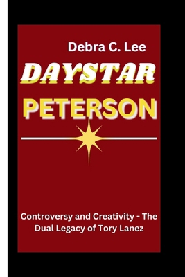 Daystar Peterson: Controversy and Creativity - ...            Book Cover