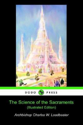 The Science of the Sacrements (Illustrated Edit... 1905432496 Book Cover