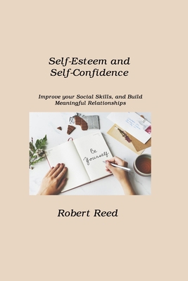 Self-Esteem and Self-Confidence: Improve your S... 1806211483 Book Cover