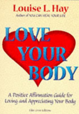 Love Your Body 1870845056 Book Cover