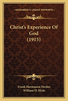 Christ's Experience Of God (1915) 1165383152 Book Cover