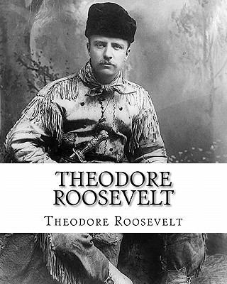 Theodore Roosevelt: An Autobiography by Theodor... 1451526849 Book Cover
