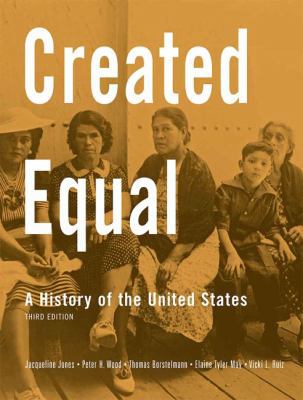 Created Equal: A History of the United States 0205585817 Book Cover