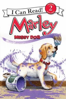 Marley: Messy Dog B00D08SNLM Book Cover