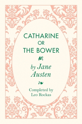 Catharine or the Bower 1620061414 Book Cover