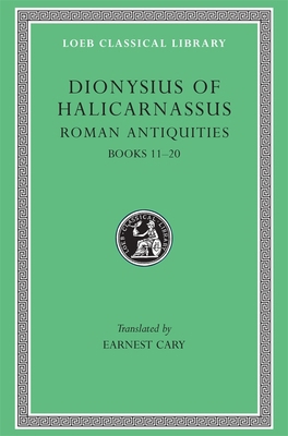 Roman Antiquities, Volume VII: Books 11-20 [Greek, Ancient (to 1453)] 0674994272 Book Cover