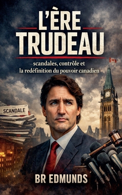 L'Ère Trudeau B0GCLGJ6K9 Book Cover