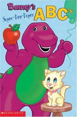Barney's Super-Dee-Duper ABC's 0439458668 Book Cover