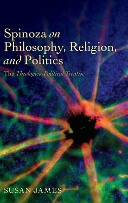 Spinoza on Philosophy, Religion, and Politics: ... 0199698120 Book Cover
