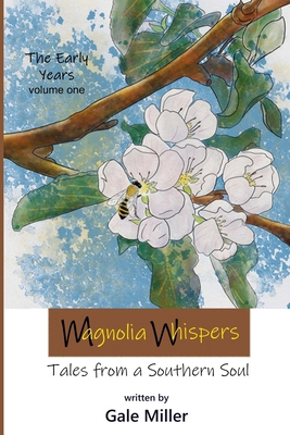 Magnolia Whispers: Tales from a Southern Soul B0DSVCLSX2 Book Cover