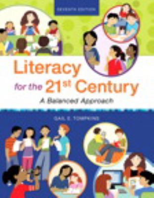 Literacy for the 21st Century: A Balanced Appro... 0134204042 Book Cover