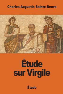 Étude sur Virgile [French] 1542686563 Book Cover