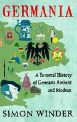 Germania: A Personal History of Germans Ancient... 0330522817 Book Cover