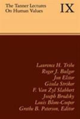 The Tanner Lectures on Human Values: Volume 9, ... 0521366488 Book Cover