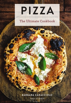 Pizza: The Ultimate Cookbook Featuring More Tha... 1646430034 Book Cover
