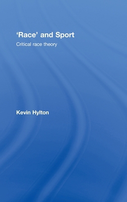 'Race' and Sport: Critical Race Theory 0415436559 Book Cover