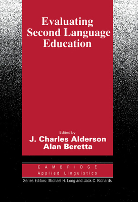 Evaluating Second Language Education 0521422698 Book Cover
