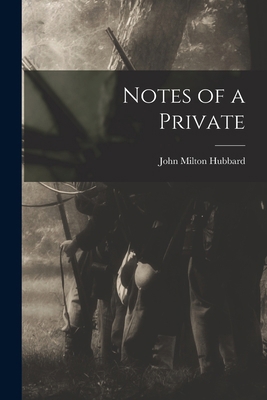 Notes of a Private 1015688098 Book Cover