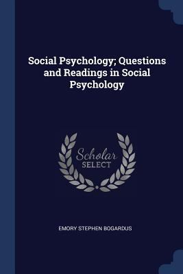 Social Psychology; Questions and Readings in So... 1376896176 Book Cover