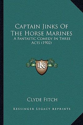 Captain Jinks Of The Horse Marines: A Fantastic... 1163969400 Book Cover