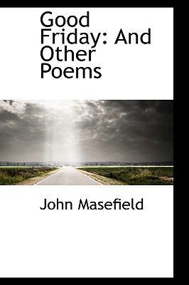 Good Friday: And Other Poems 1103764462 Book Cover