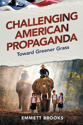 Challenging American Propaganda: Toward Greener... 1963102479 Book Cover