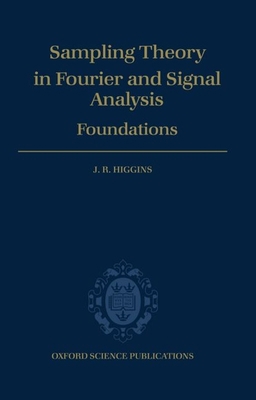 Sampling Theory in Fourier and Signal Analysis:... 0198596995 Book Cover