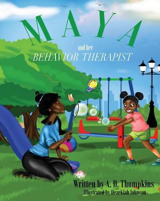 Maya and Her Behavior Therapist 0692064389 Book Cover