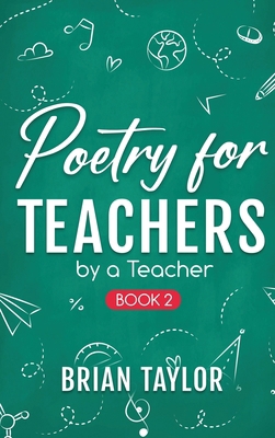 Poetry for Teachers: By a Teacher 196211001X Book Cover